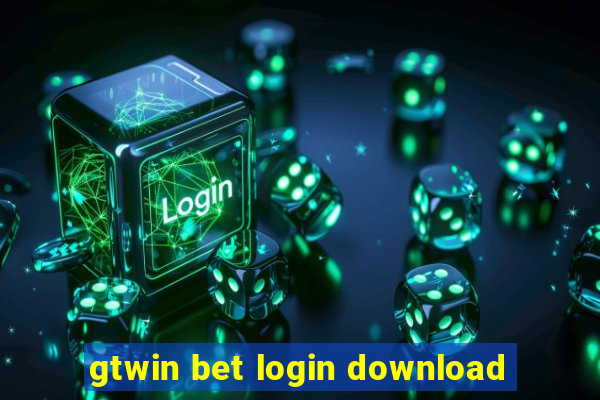 gtwin bet login download